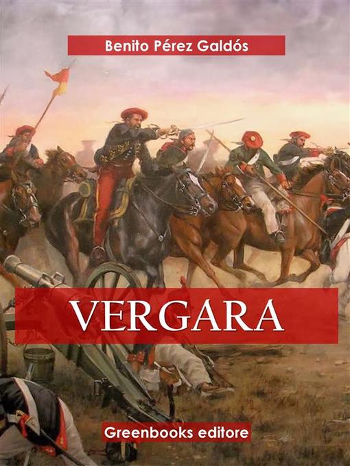 Title details for Vergara by Benito Pérez Galdós - Available